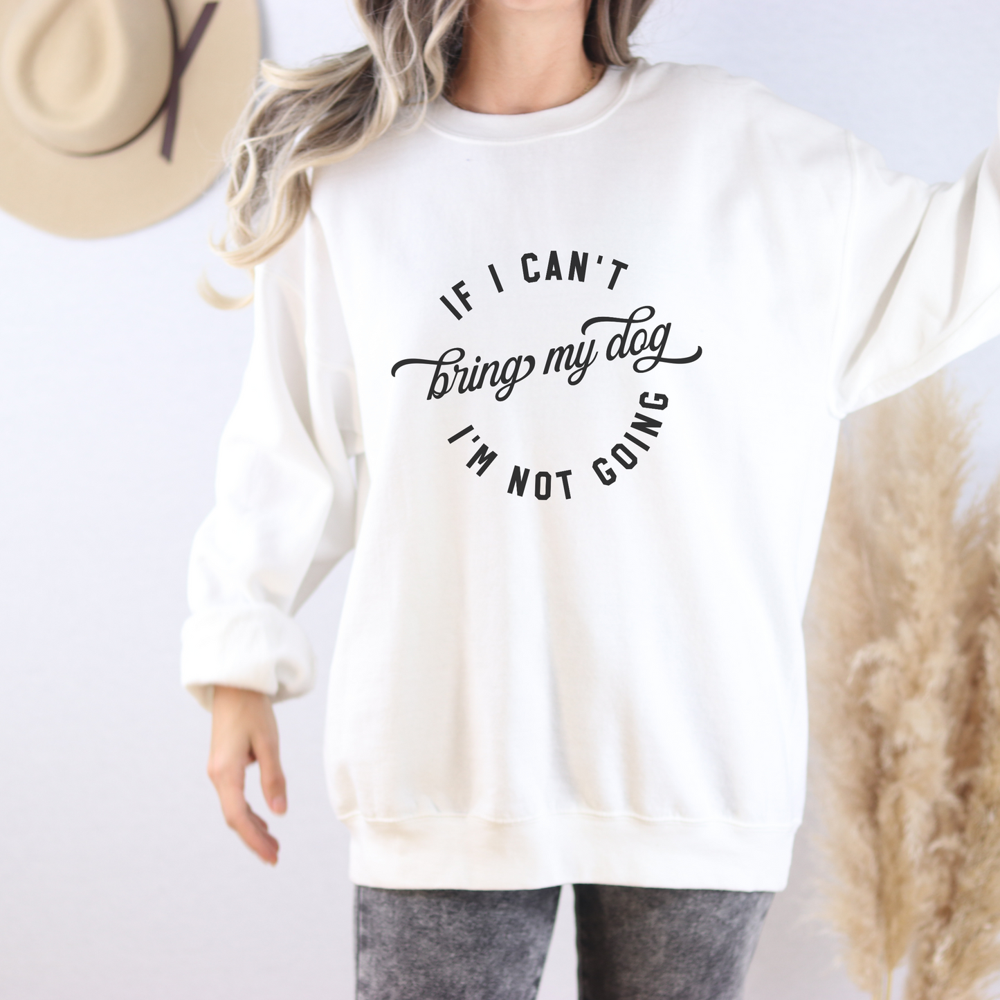 If I Cant Bring My Dog, I'm Not Coming Crewneck Sweatshirt - KristaCreativeStudio