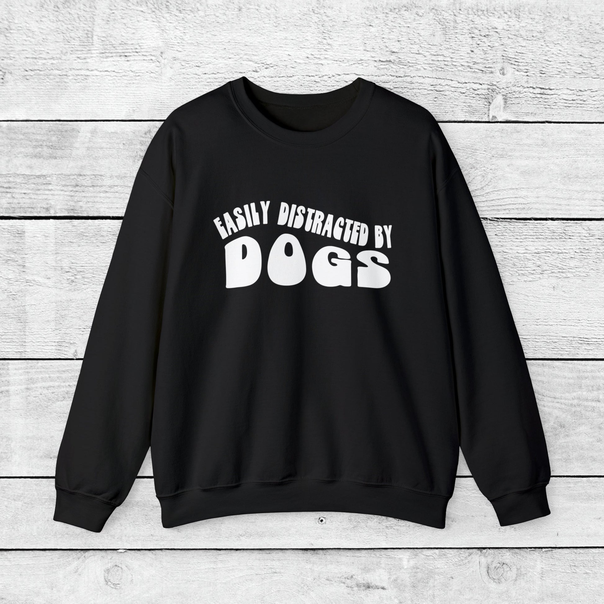 Easily Distracted By Dogs Crewneck - KristaCreativeStudio