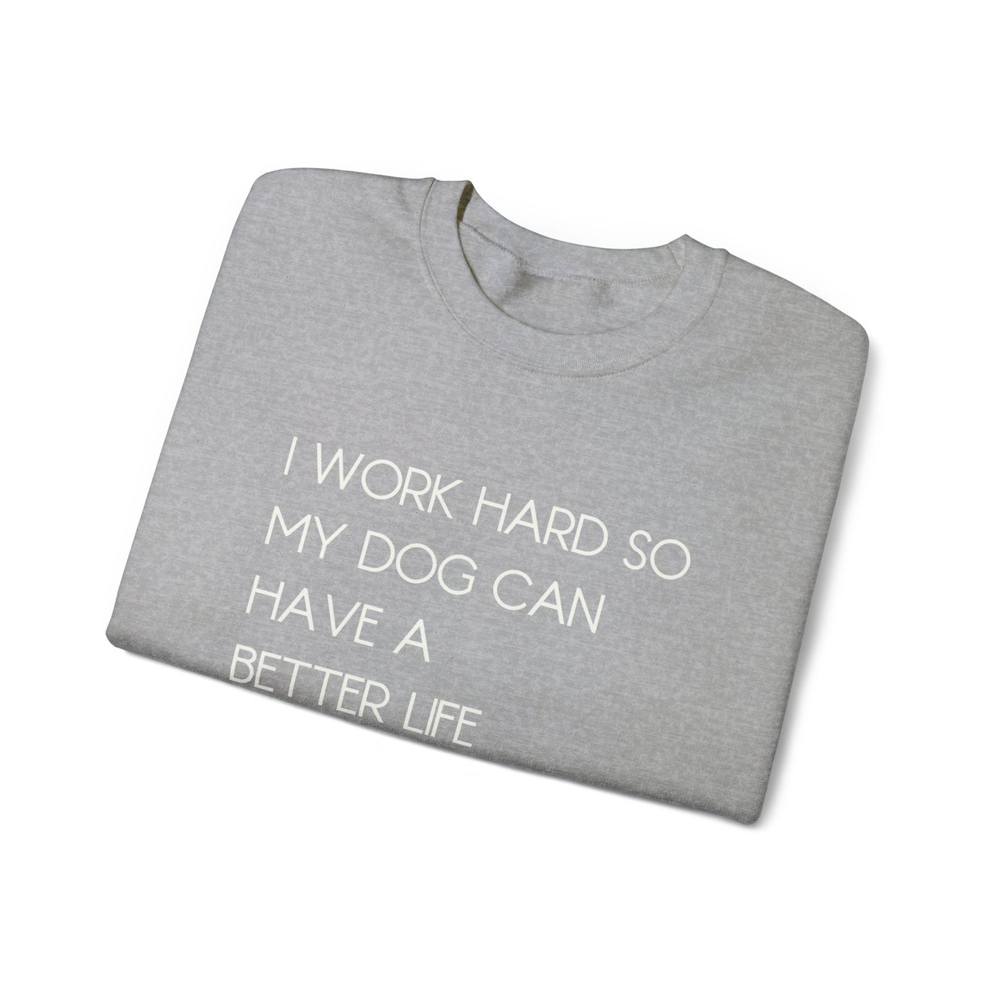 I Work Hard Dog Mom Crewneck Sweatshirt - KristaCreativeStudio