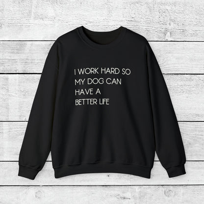 I Work Hard Dog Mom Crewneck Sweatshirt - KristaCreativeStudio